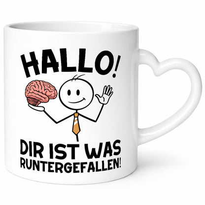 Hallo dir ist was runtergefallen | gehorn Sarkastisch lustiger Spruch Geschenk