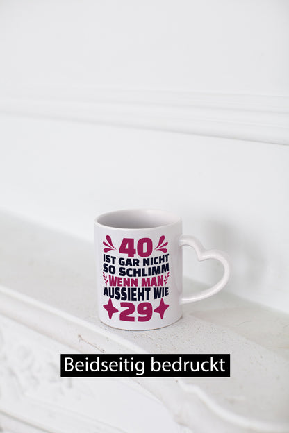 40 ist gar nicht schlimm | 40. Geburtstag Jung aussehen Geschenkidee Humor Tasse