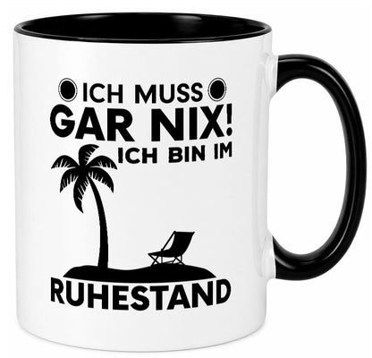 Ich bin im Ruhestand | Rentner Tasse Rente Humor Geschenkidee Jubiläum
