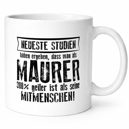 Neuste Studien: Maurer | Bau Handwerker Geschenkidee Humor Tasse
