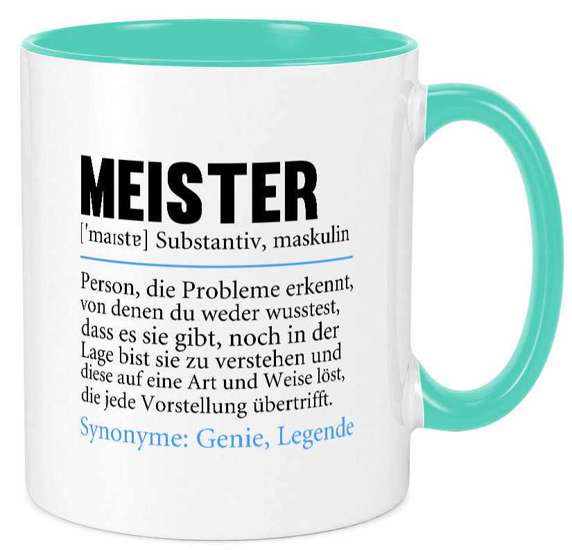 Meister | lustig Meisterbrief Beruf v2 Humor Arbeit Kollegen Büro Geschenkidee Tasse