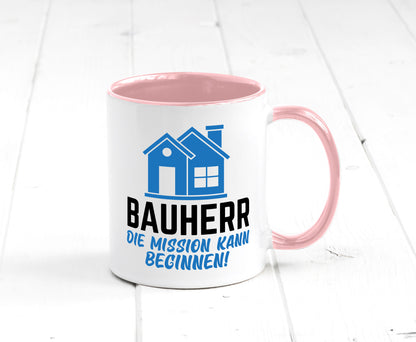 Bauherr | Die mission kann beginnen Bauherren lustiger Spruch Geschenk Humor
