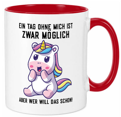 Ein Tag ohne mich ist möglich | süßes Einhorn Comic Geschenk Humor Geschenkidee