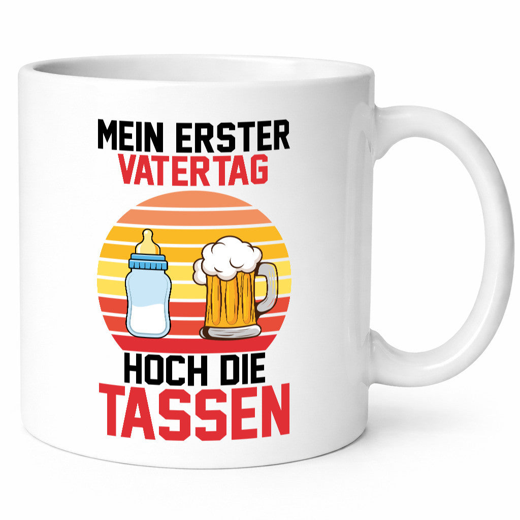 Mein erster Vatertag | Hoch die Tassen Vatertagsgeschenk Humor Familie