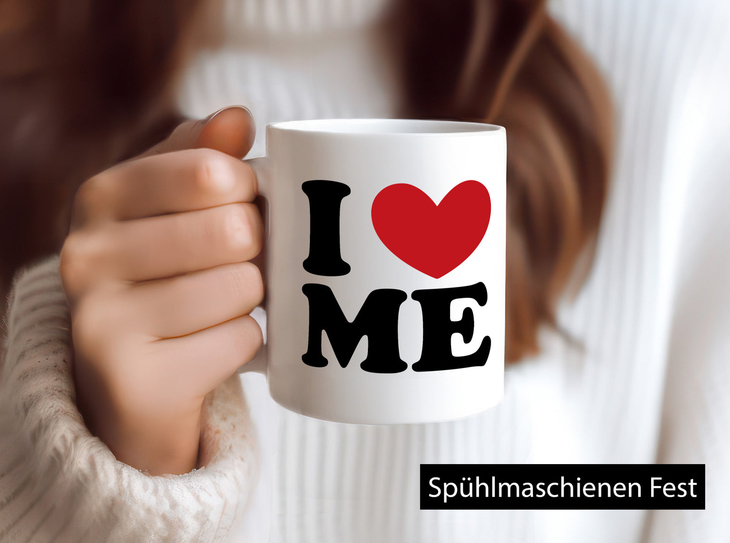 I love me vl10 Geschenk Humor Geschenkidee lustiger Spruch Tasse