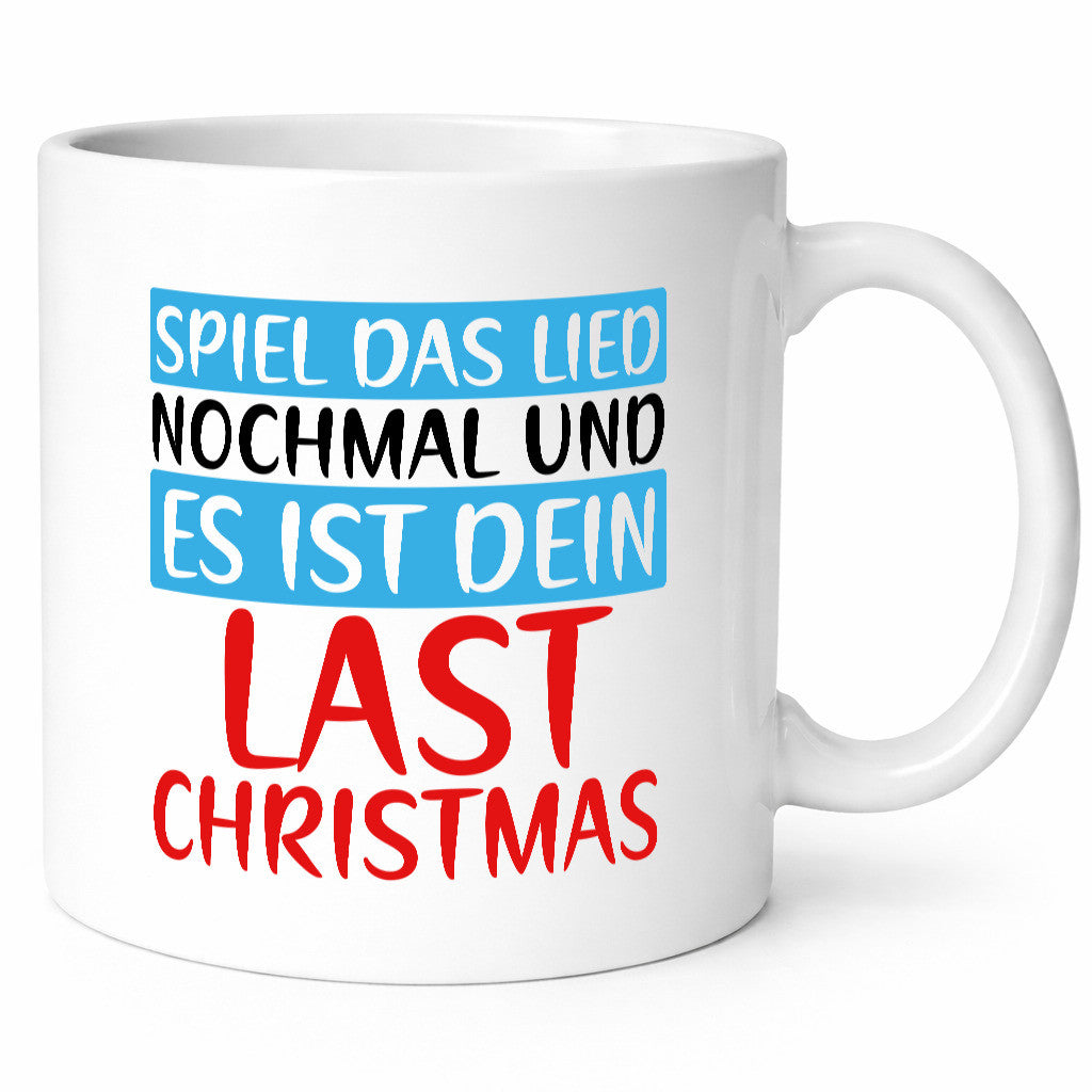 Last Christmas | Weihnachten Weihnachtslied Spruch Geschenkidee Humor Tasse