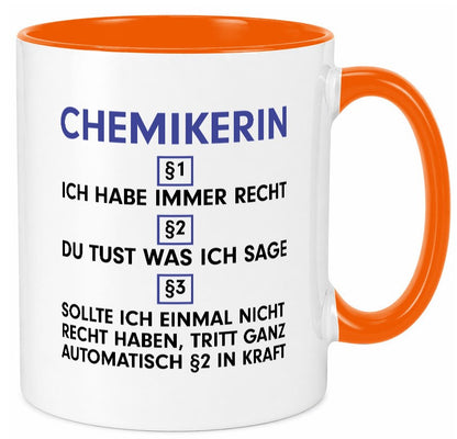 Ich habe immer Recht Chemikerin | Chemie Labor v2 Geschenkidee Humor Tasse