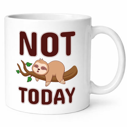 Not Today Faultier lustig Tierliebhaber Humor Geschenk Tasse