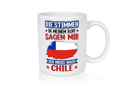 Chile | Urlaub Stimmen in meinem Kopf Traumland Geschenkidee Humor Tasse