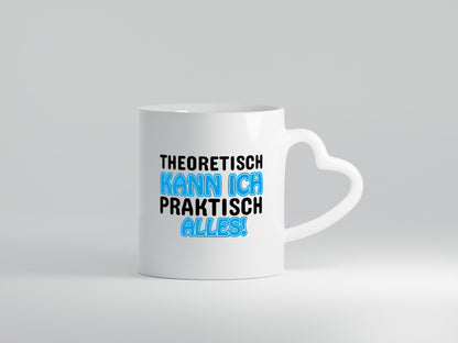 Ich kann alles lustiger Spruch Geschenk Humor Geschenkidee Tasse
