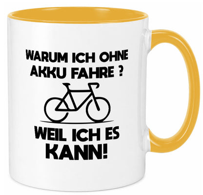 Warum ich ohne Akku fahre weil ichs kann | Radfahren Geschenk Humor