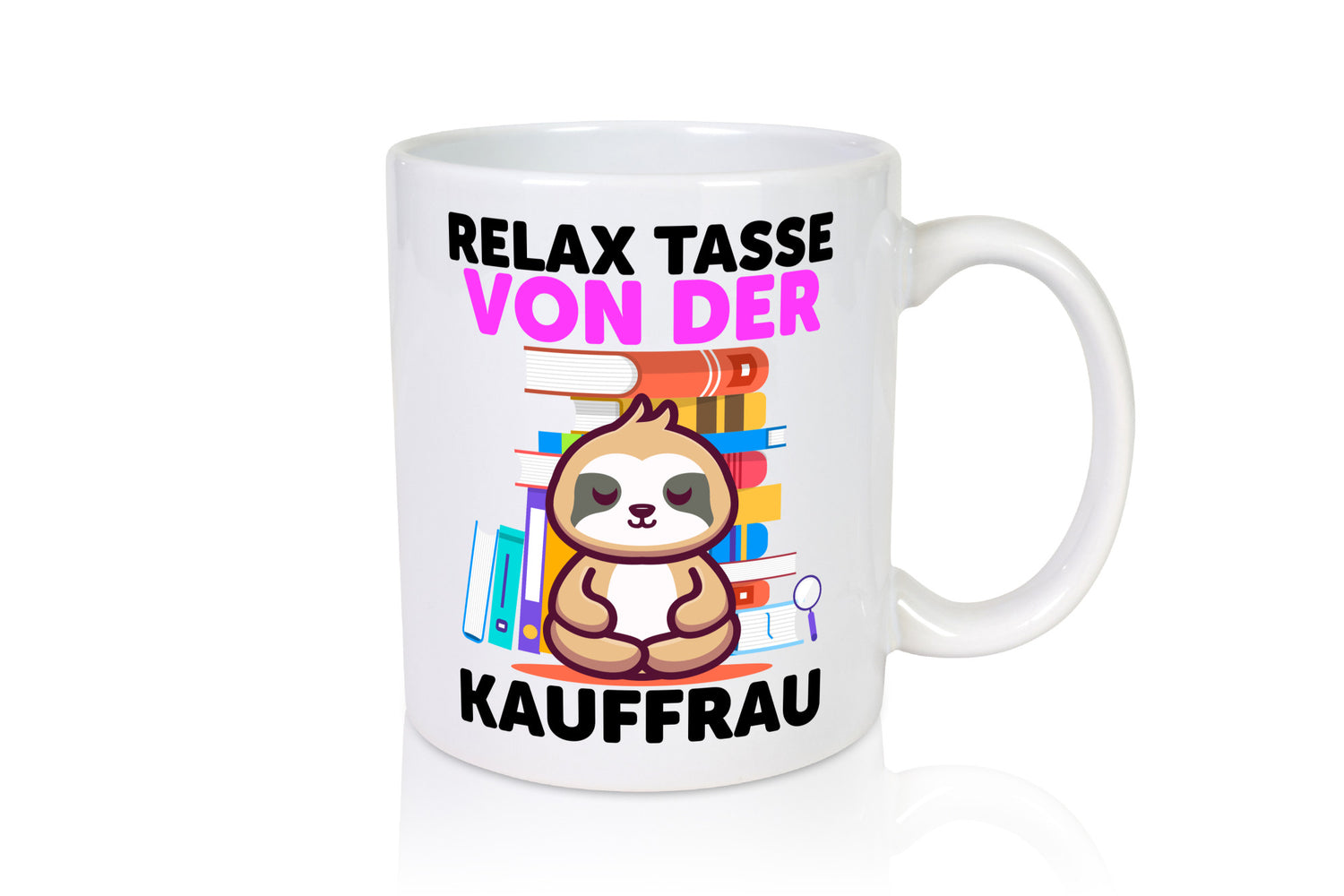 Relax Tasse: Kauffrau | Kauffrauen lustig Humor Geschenkidee Geschenk Tasse