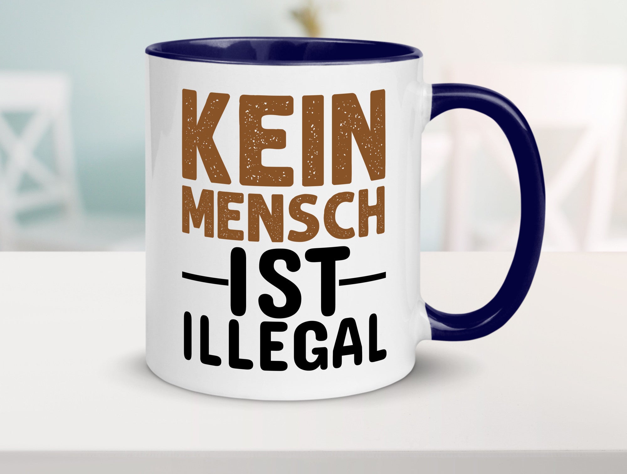 Kein Mensch ist illegal | Spruch Gleichberechtigung Humor Geschenkidee Tasse