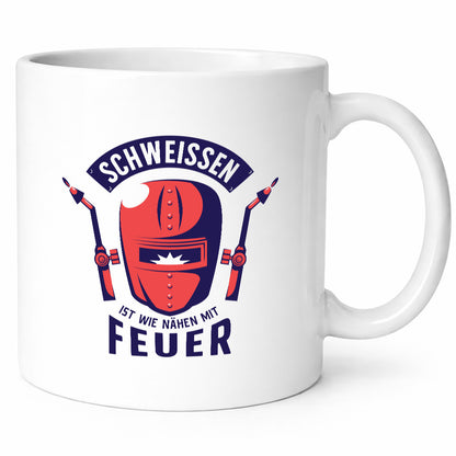 Schweissen, nähen mit Feuer | Schweissmaske Humor Geschenkidee Tasse