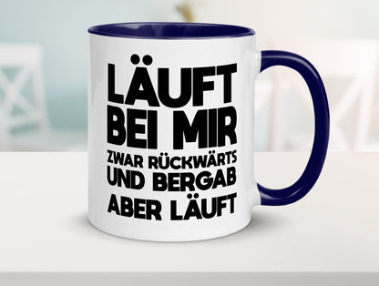 Läuft bei mir | Rückwerts aber Motivation Geschenkidee Humor Tasse
