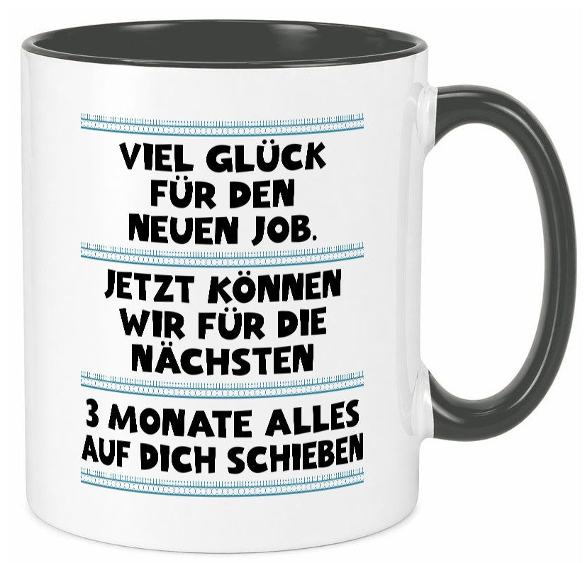 Vile glück mit dem neuen Job | Neuling Arbeit Geschenk Kollegen Büro lustiger Tasse