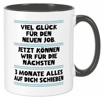 Vile glück mit dem neuen Job | Neuling Arbeit Geschenk Kollegen Büro lustiger Tasse