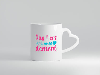 Herz wird nicht dement | lustig Humor Geschenkidee Geschenk Tasse