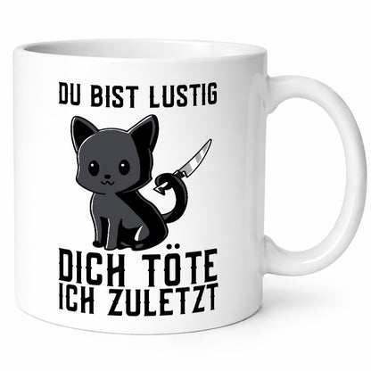 Du bist lustig | verrückte Katze mit Messer Sarkasmus lustiger Spruch Geschenk