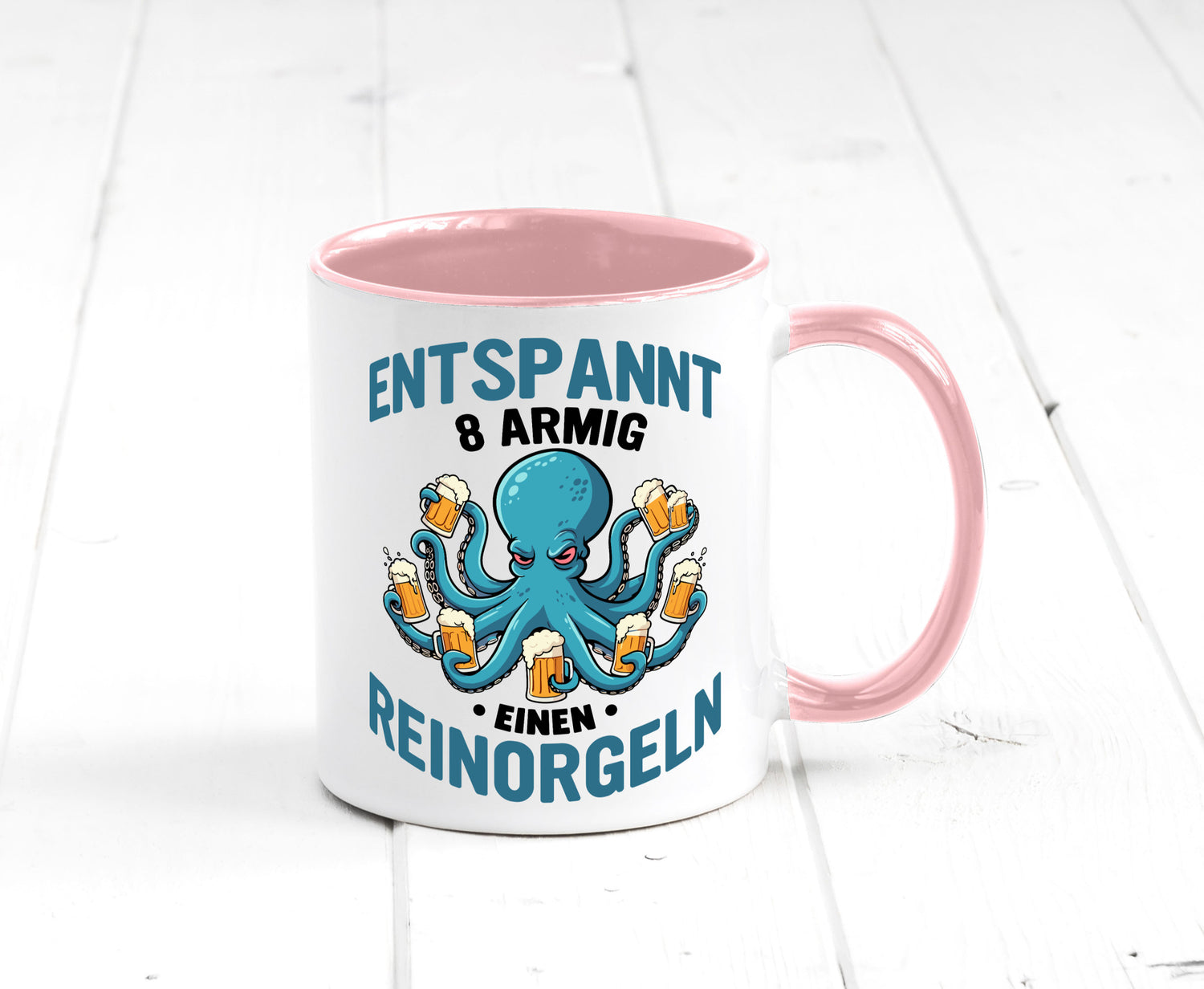 Entspannt 8 armig einen reinorgeln | Saufen Party v2 lustiger Spruch Geschenk