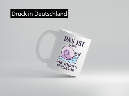 Gerda | wir joggen gemeinsam Schnecke Humor Geschenkidee Tasse