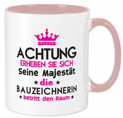 Seine Majestät Bauzeichnerin | Zeichnerin Humor Geschenkidee Tasse