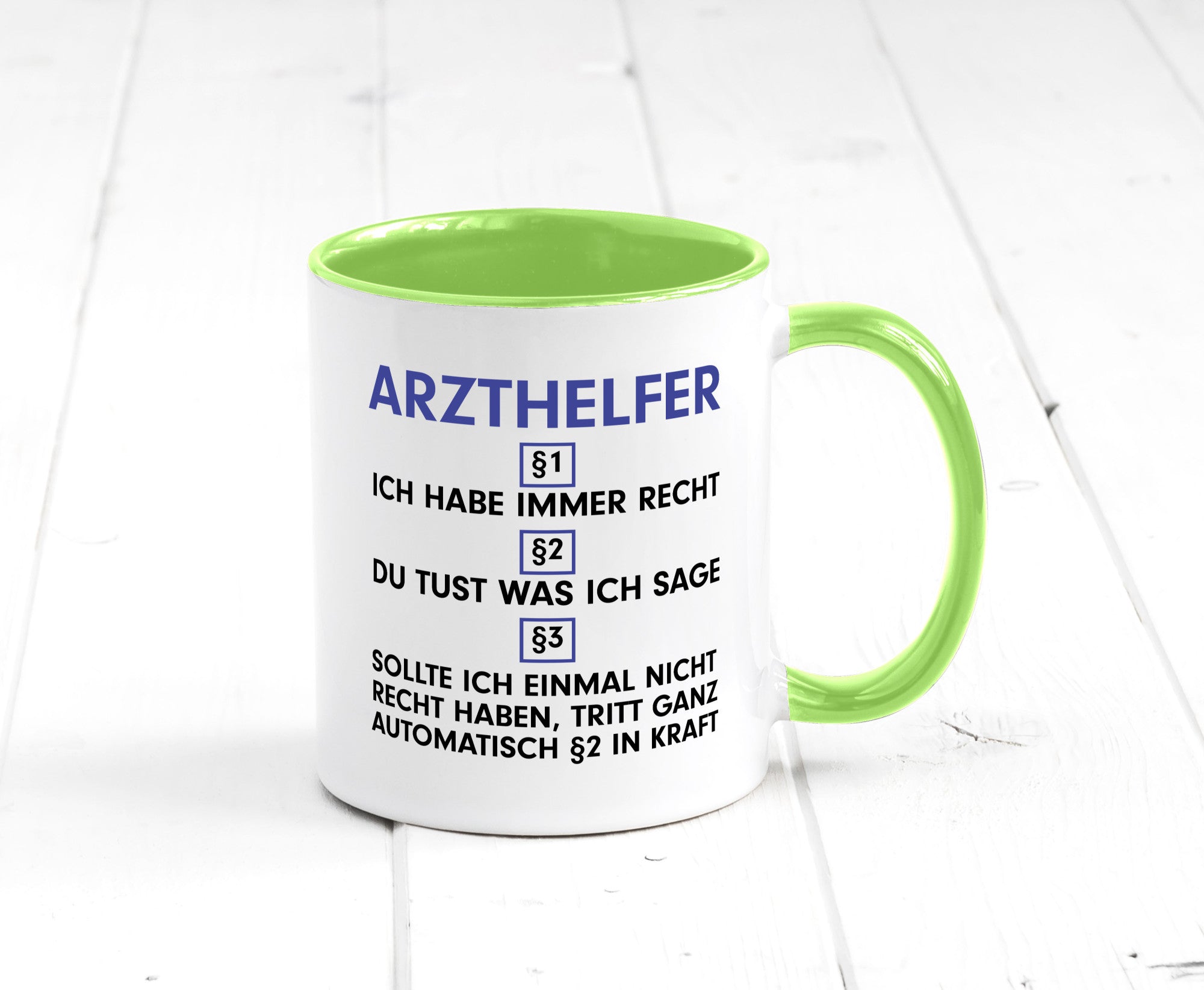 Ich habe immer Recht Arzthelfer | Fachangestellter Medizin Geschenkidee Humor