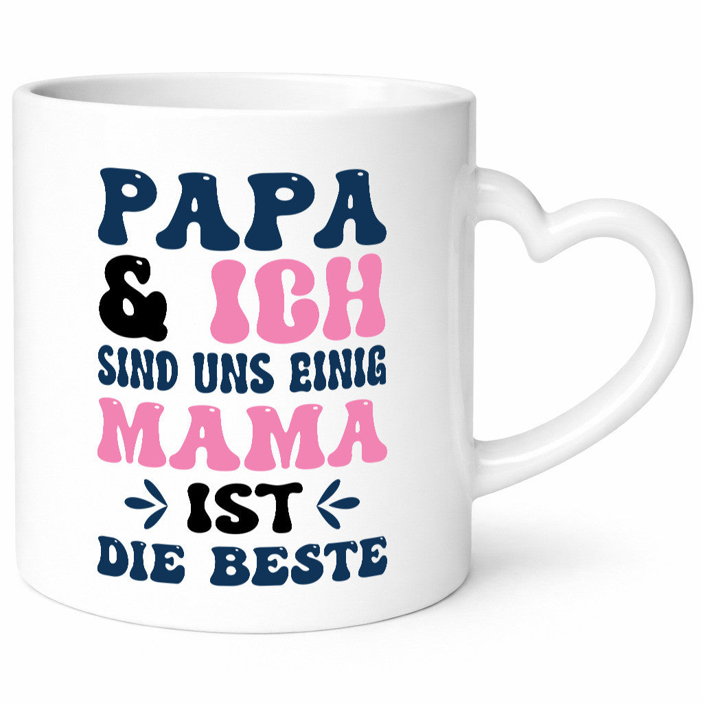 Papa und ich sind uns einig | Mama ist die Beste Best Mom lustig Familie