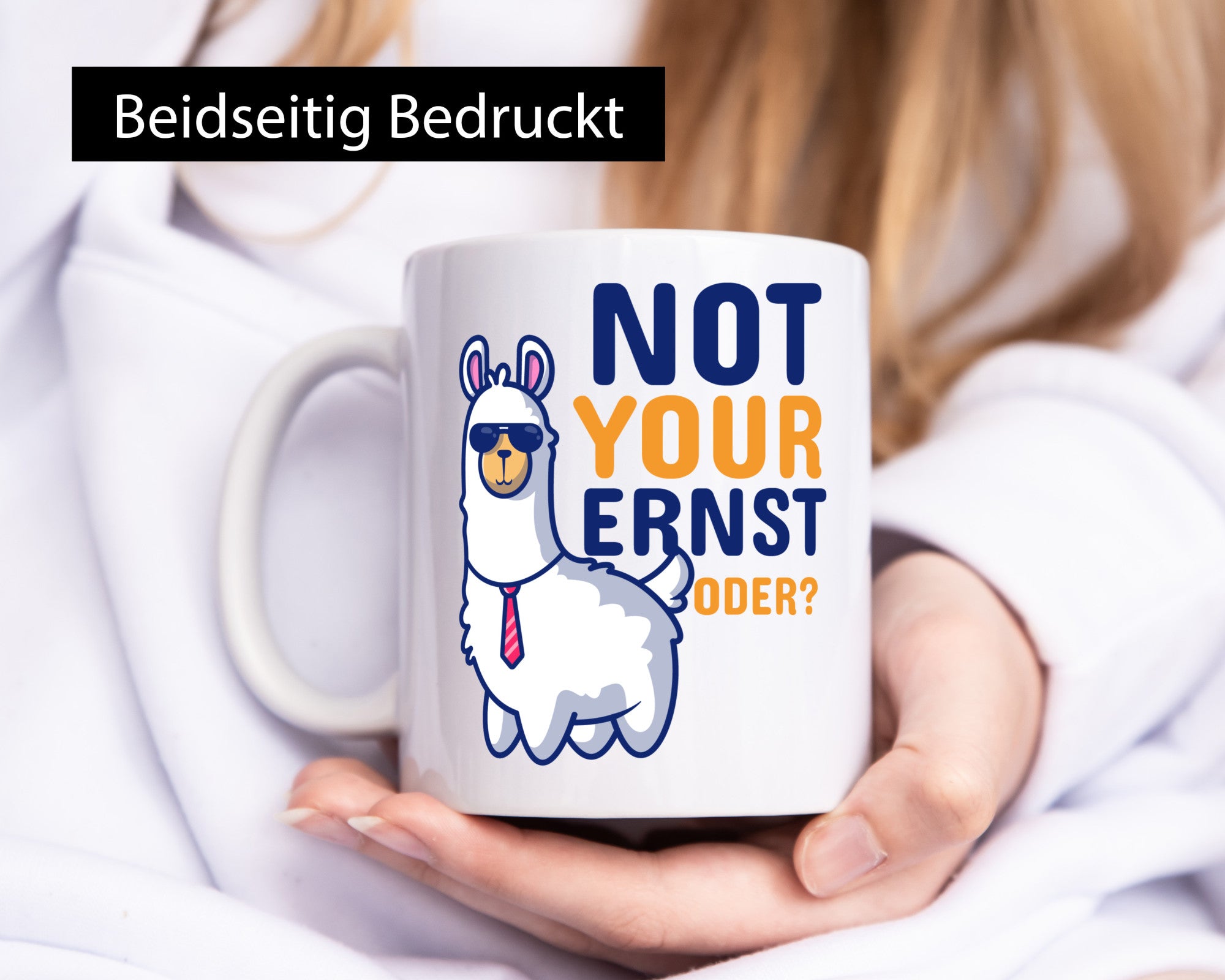 Not your Ernst | Lama Tasse Alpaka Humor Spruch lustig Geschenkidee Geschenk