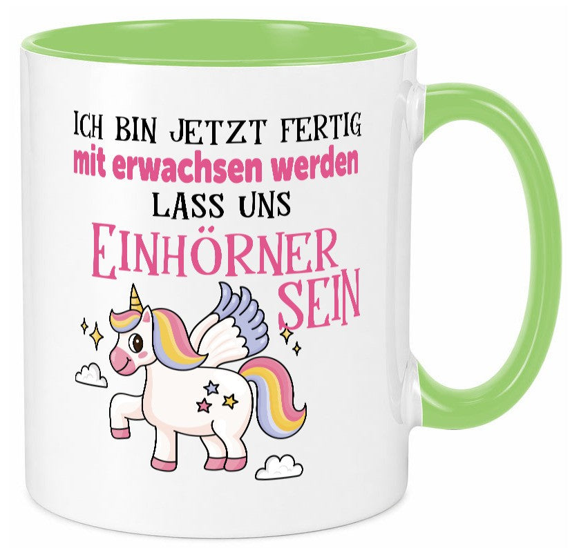 Bin erwachsen jetzt, lass uns ein einhorn sein Humor Geschenkidee Tasse