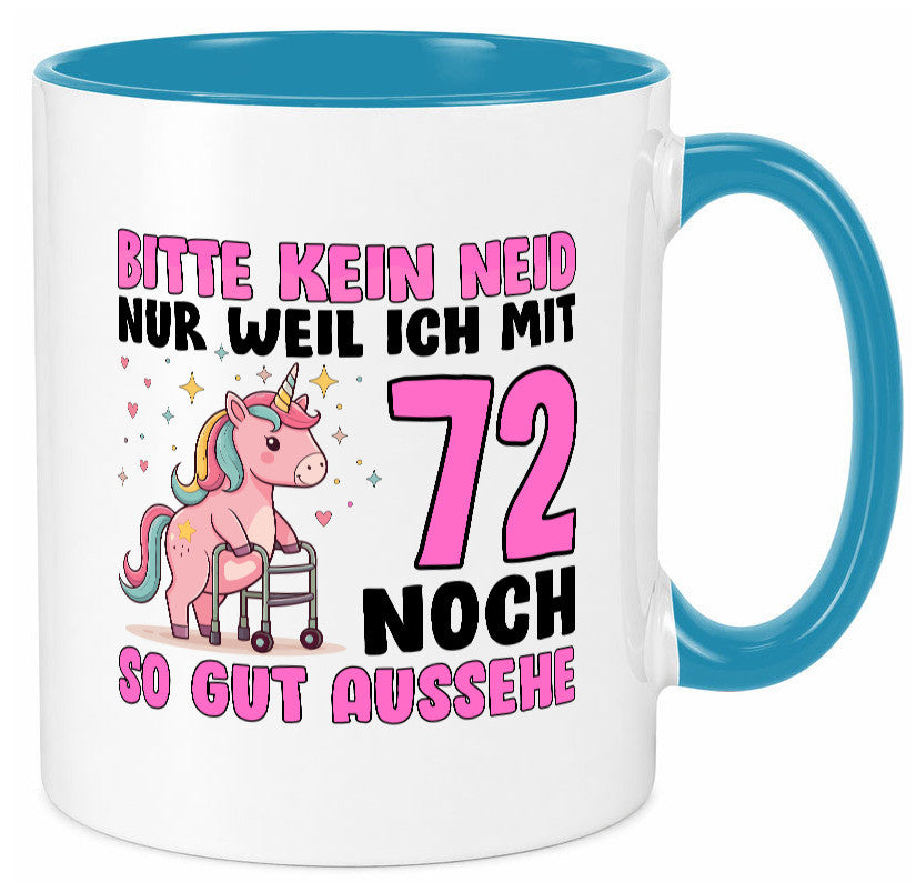 72. Geburtstag | 72 Jahre Mit 30 noch so gut aussehen lustig Geschenkidee Tasse