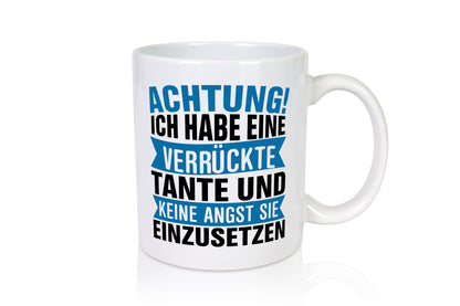 Ich habe eine verrückte Tante | Nichte Neffe Patentante Humor Geschenkidee Tasse