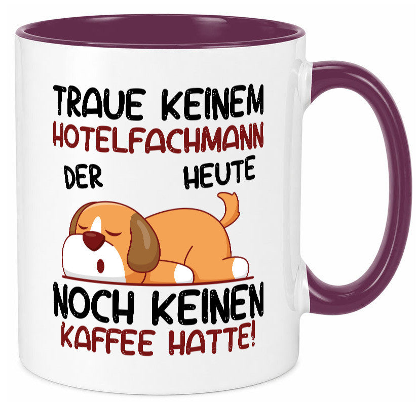Traue keinem Hotelfachmann |Hotel lustig Humor Geschenkidee Geschenk Tasse