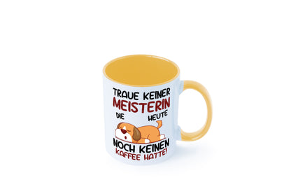 Traue keiner Meisterin | Meisterbrief Geschenkidee Humor Tasse