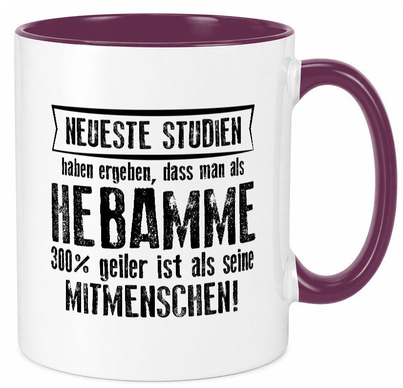 Neuste Studien: Hebamme | Geburtshilfe Geschenk Humor Geschenkidee lustiger Tasse