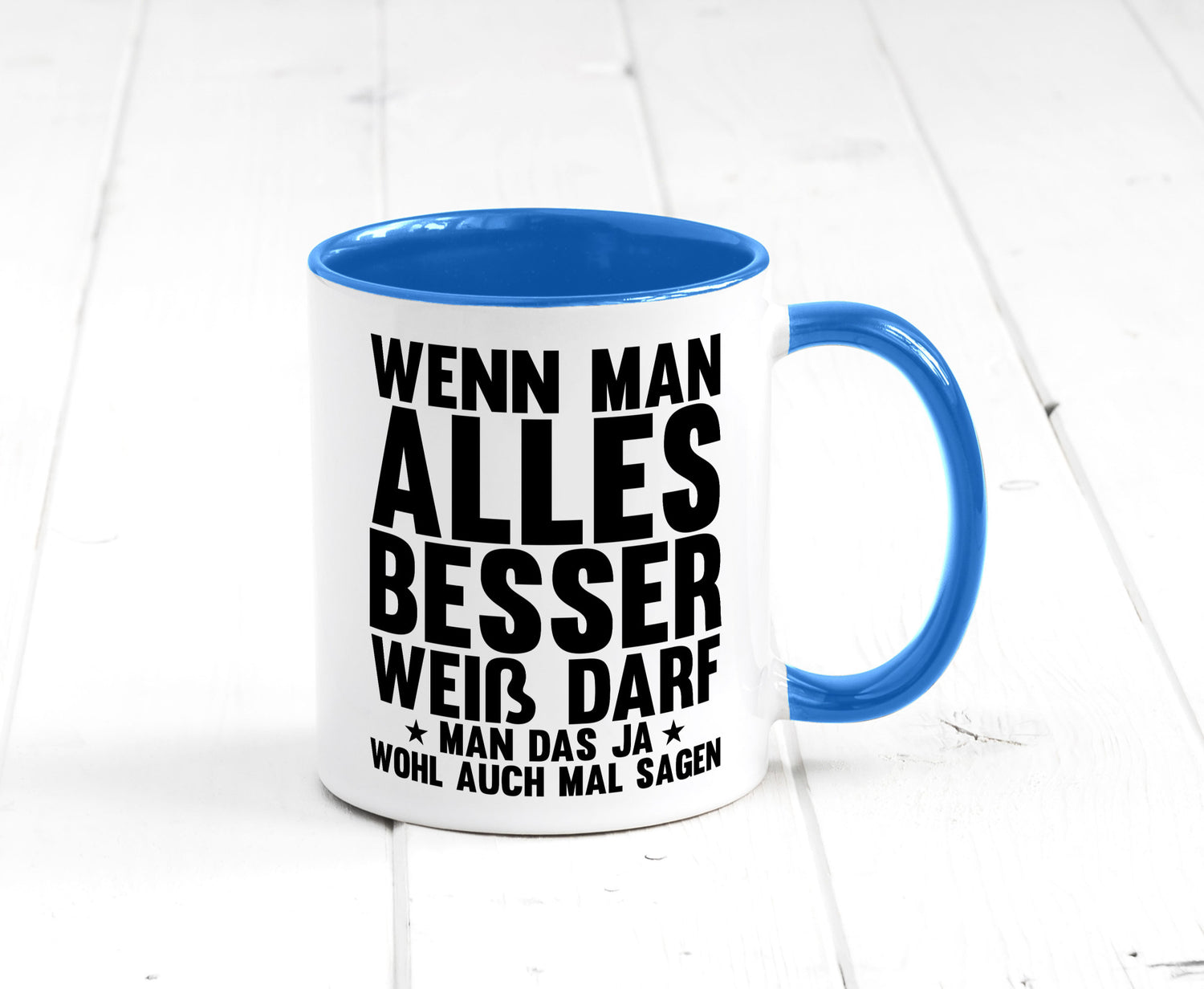 Sagen wenn man es besser weiß | Rechthaber Besserwisser lustiger Spruch