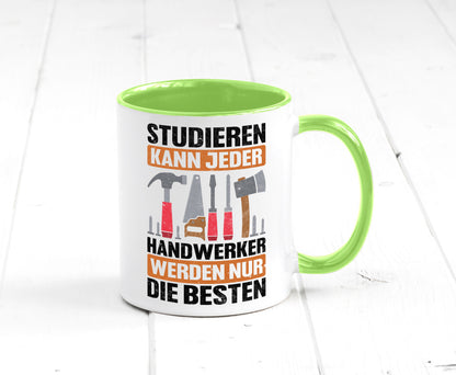 Studieren kann jeder handwerker nur die Besten | Werkzeug v2 Geschenk Humor