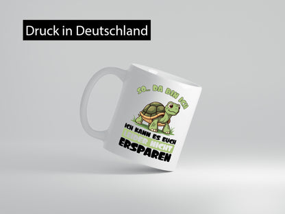 Bin ich kann es euch leider nicht ersparen | Schildkröte lustig Humor