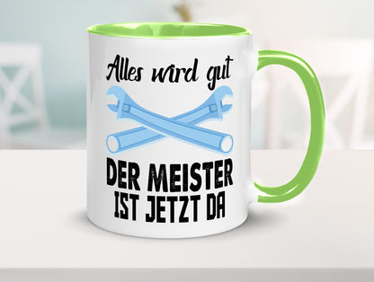Alles wird gut der meister ist jetzt da | Klempner Humor Geschenkidee Tasse