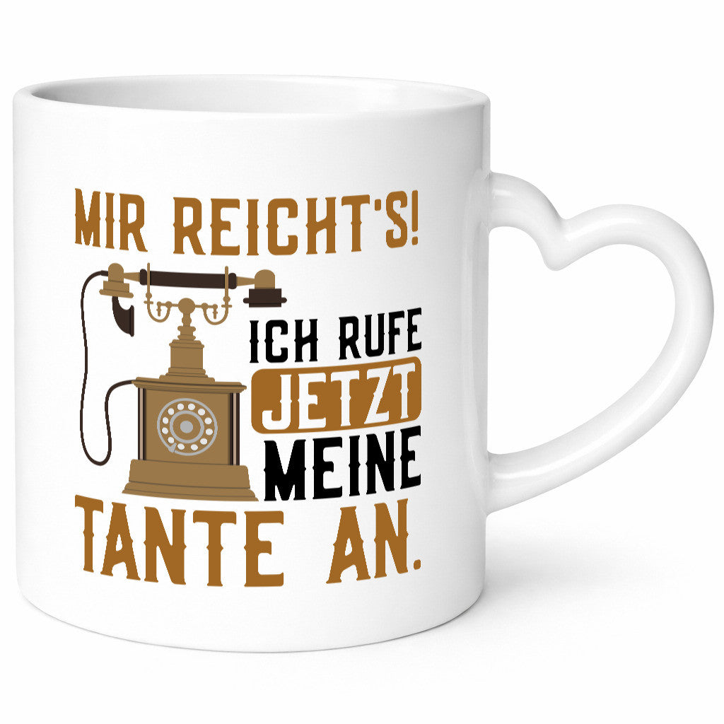 Mir reichts! Ich rufe meine Tante an | Familie lustig Geschenkidee Geschenk