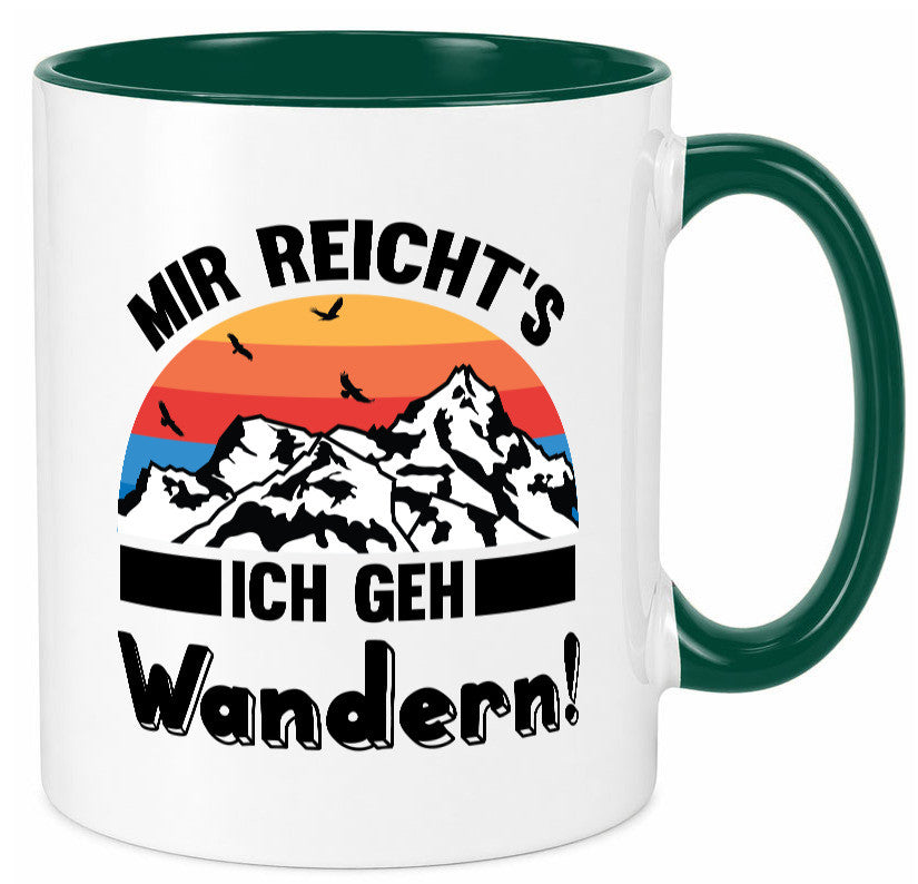 Mir reichts ich geh Wandern | Berge Laufen Natur Humor Geschenkidee Tasse