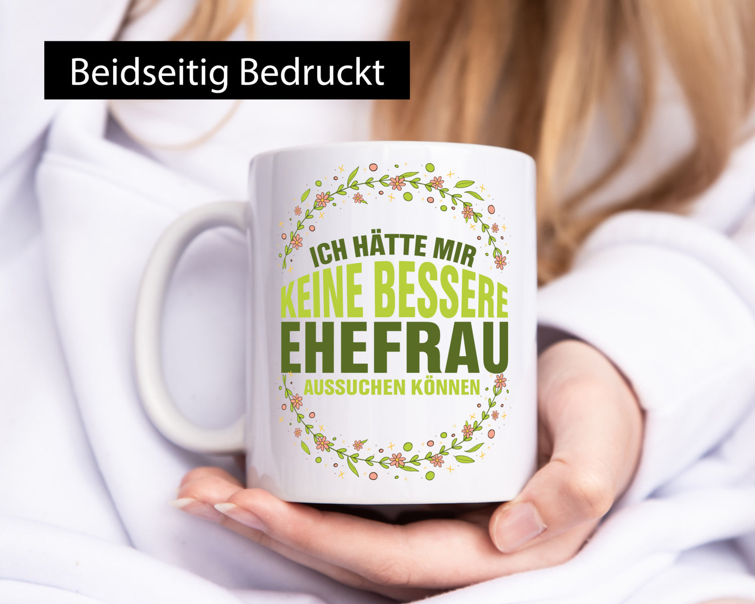 Keine bessere Ehefrau | Beziehung Tasse Hochzeitstag Humor Geschenkidee