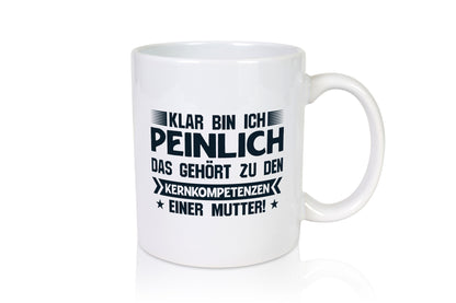 Mama ist Peinlich | Muttertag Mutter Geschenk Familie Geschenkidee lustiger