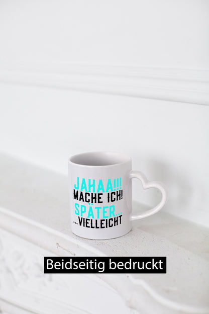 Mache ich später | Null Bock Arbeit lustiger Spruch Geschenk Kollegen Büro Tasse