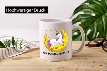 Nen Scheiss muss ich Geschenkidee Humor Tasse