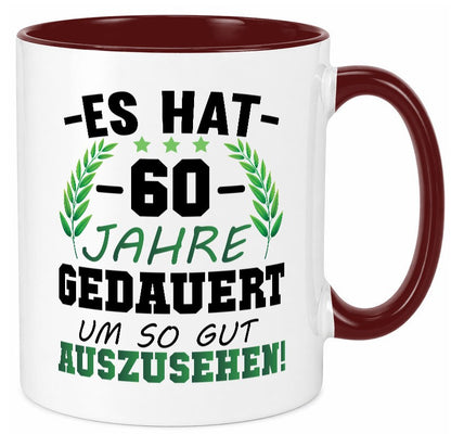 Es hat 60 Jahre gedauert um so gut | 60. Geburtstag Humor Geschenkidee Tasse