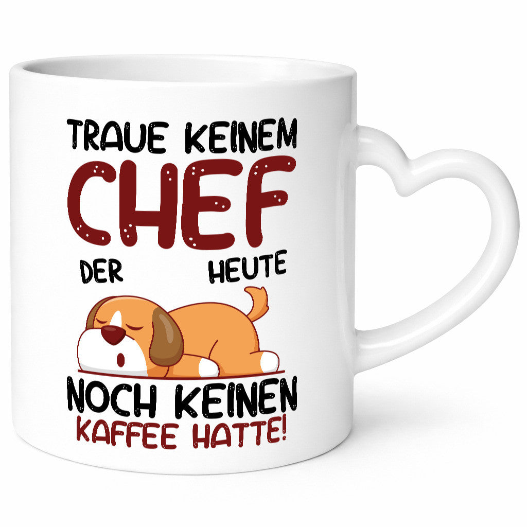 Traue keinem Chef | Führungskraft Vorgesetzter lustiger Spruch Geschenk Arbeit