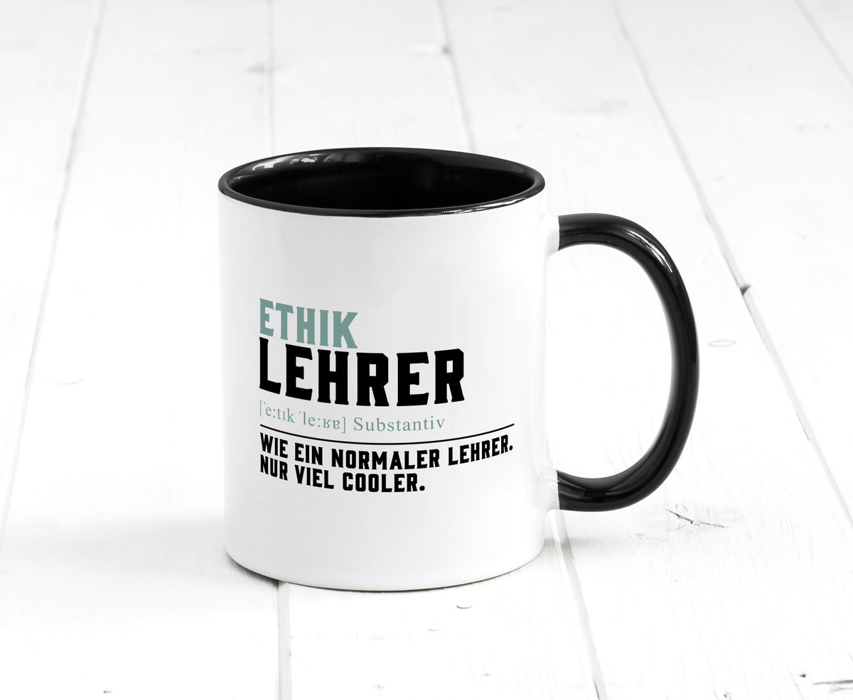 Ethiklehrer | Lehrer Unterricht Lieblingslehrer Humor Geschenkidee Tasse