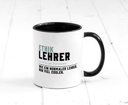 Ethiklehrer | Lehrer Unterricht Lieblingslehrer Humor Geschenkidee Tasse