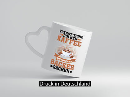 Zuerst Kafee dann mach ich Bäcker sachen | backen lustig Humor Geschenkidee
